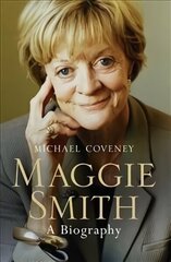 Maggie Smith: A Biography hind ja info | Elulooraamatud, biograafiad, memuaarid | kaup24.ee