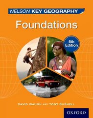 Nelson Key Geography Foundations Student Book New edition цена и информация | Книги для подростков и молодежи | kaup24.ee