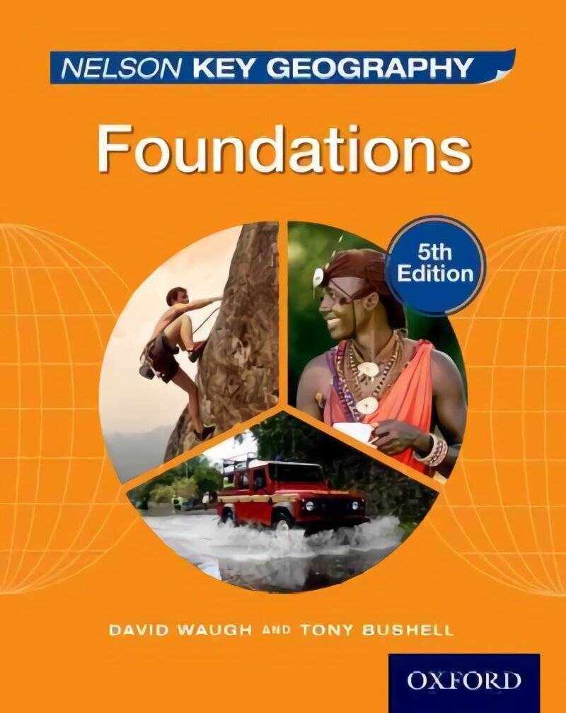 Nelson Key Geography Foundations Student Book New edition hind ja info | Noortekirjandus | kaup24.ee