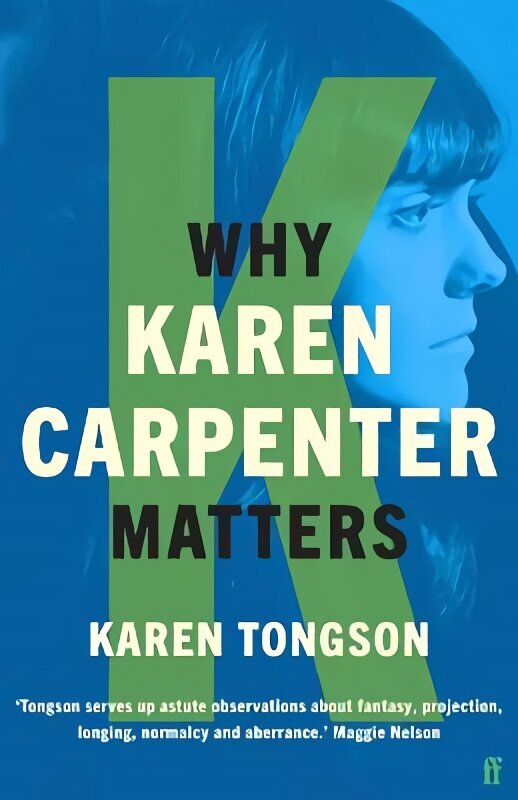 Why Karen Carpenter Matters Main hind ja info | Kunstiraamatud | kaup24.ee
