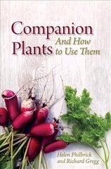 Companion Plants: An A to Z for Gardeners and Farmers цена и информация | Книги по садоводству | kaup24.ee