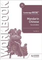 Cambridge IGCSE Mandarin Workbook Second Edition цена и информация | Книги для подростков и молодежи | kaup24.ee