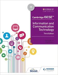 Cambridge IGCSE Information and Communication Technology Third Edition hind ja info | Noortekirjandus | kaup24.ee