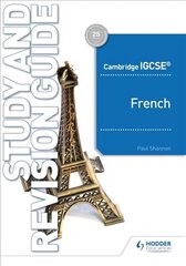 Cambridge IGCSE (TM) French Study and Revision Guide hind ja info | Noortekirjandus | kaup24.ee