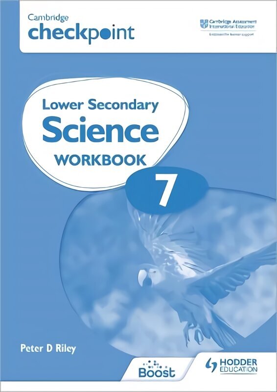 Cambridge Checkpoint Lower Secondary Science Workbook 7: Second Edition hind ja info | Noortekirjandus | kaup24.ee