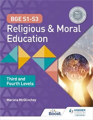 BGE S1-S3 Religious and Moral Education: Third and Fourth Levels цена и информация | Книги для подростков и молодежи | kaup24.ee