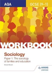 AQA GCSE (9-1) Sociology Workbook Paper 1: The sociology of families and education цена и информация | Книги для подростков и молодежи | kaup24.ee