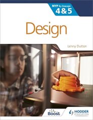 Design for the IB MYP 4&5: By Concept цена и информация | Книги для подростков и молодежи | kaup24.ee