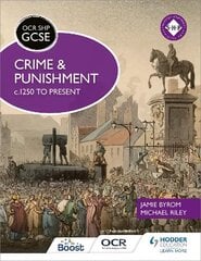 OCR GCSE History SHP: Crime and Punishment c.1250 to present цена и информация | Книги для подростков и молодежи | kaup24.ee