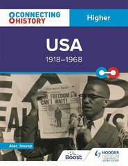 Connecting History: Higher USA, 1918-1968 hind ja info | Noortekirjandus | kaup24.ee