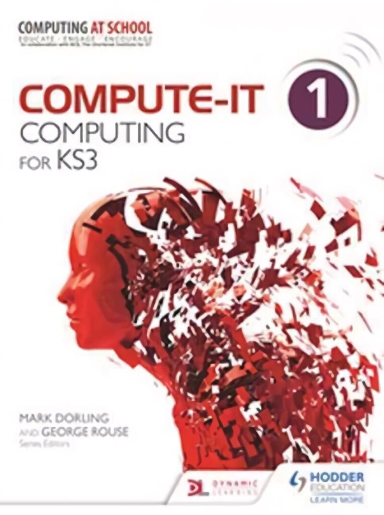 Compute-IT: Student's Book 1 - Computing for KS3, 1, Student's Book цена и информация | Noortekirjandus | kaup24.ee