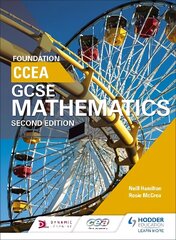 CCEA GCSE Mathematics Foundation for 2nd Edition 2nd Revised edition hind ja info | Noortekirjandus | kaup24.ee