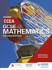 CCEA GCSE Mathematics Higher for 2nd Edition 2nd Revised edition hind ja info | Noortekirjandus | kaup24.ee