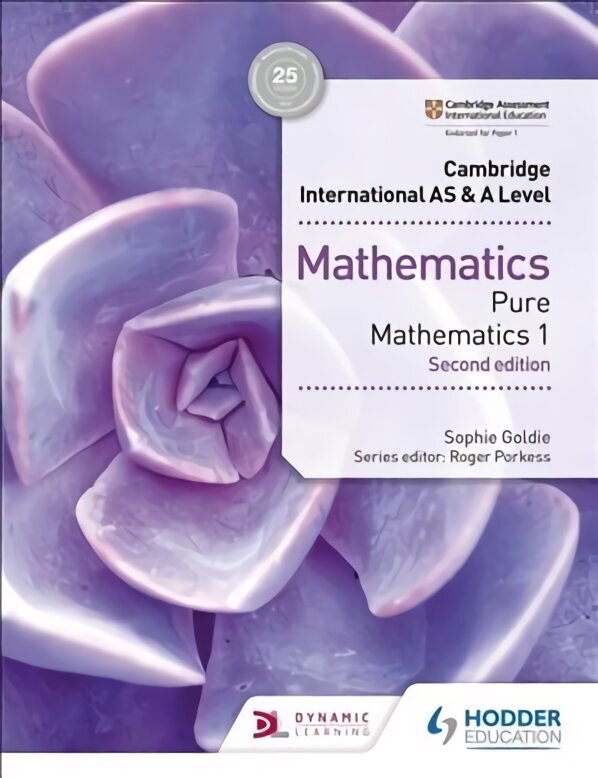 Cambridge International AS & A Level Mathematics Pure Mathematics 1 second edition цена и информация | Noortekirjandus | kaup24.ee