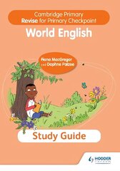 Cambridge Primary Revise for Primary Checkpoint World English Study Guide hind ja info | Noortekirjandus | kaup24.ee