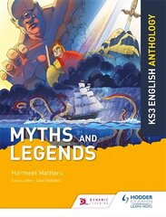 Key Stage 3 English Anthology: Myths and Legends hind ja info | Noortekirjandus | kaup24.ee