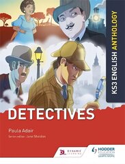 Key Stage 3 English Anthology: Detectives hind ja info | Noortekirjandus | kaup24.ee