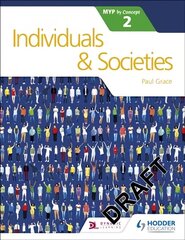 Individuals and Societies for the IB MYP 2 hind ja info | Noortekirjandus | kaup24.ee