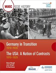 WJEC GCSE History: Germany in Transition, 1919-1939 and the USA: A Nation of Contrasts hind ja info | Noortekirjandus | kaup24.ee