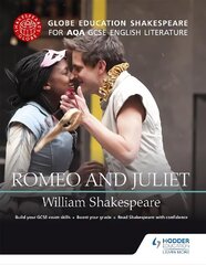 Globe Education Shakespeare: Romeo and Juliet for AQA GCSE English Literature hind ja info | Noortekirjandus | kaup24.ee