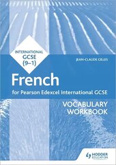 Pearson Edexcel International GCSE French Vocabulary Workbook hind ja info | Noortekirjandus | kaup24.ee