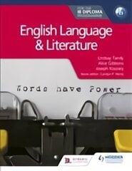 English Language and Literature for the IB Diploma цена и информация | Книги для подростков и молодежи | kaup24.ee