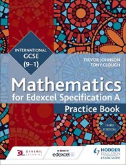 Edexcel International GCSE (9-1) Mathematics Practice Book Third Edition hind ja info | Noortekirjandus | kaup24.ee