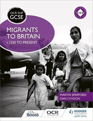 OCR GCSE History SHP: Migrants to Britain c.1250 to present цена и информация | Книги для подростков и молодежи | kaup24.ee