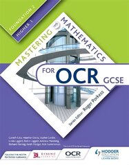 Mastering Mathematics for OCR GCSE: Foundation 2/Higher 1 hind ja info | Noortekirjandus | kaup24.ee