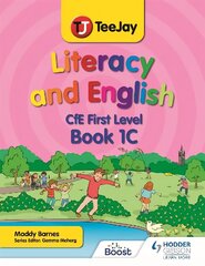 TeeJay Literacy and English CfE First Level Book 1C hind ja info | Noortekirjandus | kaup24.ee