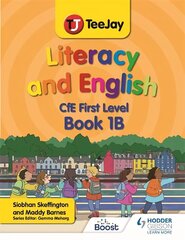 TeeJay Literacy and English CfE First Level Book 1B цена и информация | Книги для подростков и молодежи | kaup24.ee