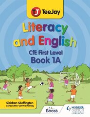 TeeJay Literacy and English CfE First Level Book 1A hind ja info | Noortekirjandus | kaup24.ee