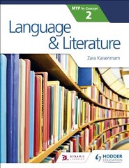 Language and Literature for the IB MYP 2 цена и информация | Книги для подростков и молодежи | kaup24.ee