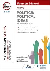 My Revision Notes: Pearson Edexcel A Level Political Ideas: Second Edition hind ja info | Noortekirjandus | kaup24.ee