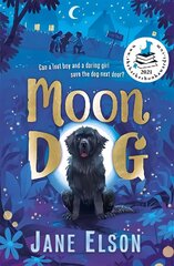 Moon Dog: A heart-warming animal tale of bravery and friendship hind ja info | Noortekirjandus | kaup24.ee