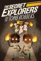 Secret Explorers and the Tomb Robbers hind ja info | Noortekirjandus | kaup24.ee