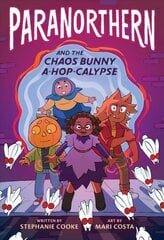 ParaNorthern: And the Chaos Bunny A-hop-calypse цена и информация | Книги для подростков и молодежи | kaup24.ee
