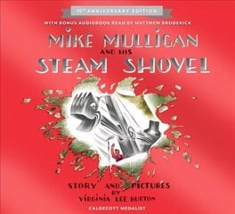 Mike Mulligan and His Steam Shovel 75th Anniversary ed. hind ja info | Noortekirjandus | kaup24.ee