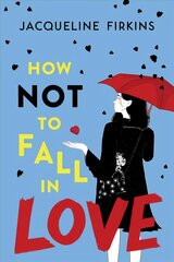 How Not to Fall in Love hind ja info | Noortekirjandus | kaup24.ee