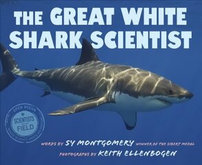 Great White Shark Scientist hind ja info | Noortekirjandus | kaup24.ee