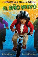 Nino Nuevo: The New Kid (Spanish Edition) цена и информация | Книги для подростков и молодежи | kaup24.ee