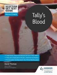 Scottish Set Text Guide: Tally's Blood for National 5 English hind ja info | Noortekirjandus | kaup24.ee