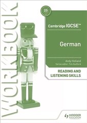 Cambridge IGCSE (TM) German Reading and Listening Skills Workbook цена и информация | Книги для подростков и молодежи | kaup24.ee