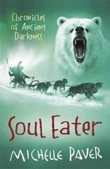 Chronicles of Ancient Darkness: Soul Eater: Book 3 from the bestselling author of Wolf Brother New edition, Book 3 цена и информация | Книги для подростков и молодежи | kaup24.ee