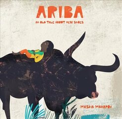 Ariba: An Old Tale About New Shoes цена и информация | Книги для подростков и молодежи | kaup24.ee