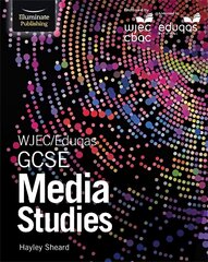 WJEC/Eduqas GCSE Media Studies: Student Book цена и информация | Книги для подростков и молодежи | kaup24.ee