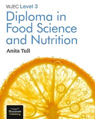 WJEC Level 3 Diploma in Food Science and Nutrition цена и информация | Книги для подростков и молодежи | kaup24.ee