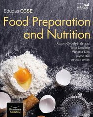 Eduqas GCSE Food Preparation & Nutrition: Student Book цена и информация | Книги для подростков и молодежи | kaup24.ee