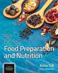 AQA GCSE Food Preparation and Nutrition: Student Book цена и информация | Книги для подростков и молодежи | kaup24.ee