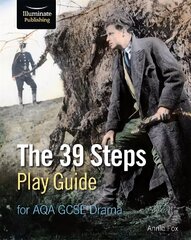 39 Steps Play Guide for AQA GCSE Drama цена и информация | Книги для подростков и молодежи | kaup24.ee